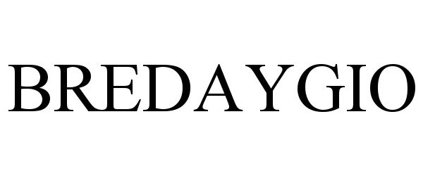 Trademark Logo BREDAYGIO