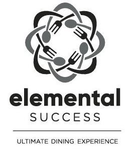  ELEMENTAL SUCCESS ULTIMATE DINING EXPERIENCE