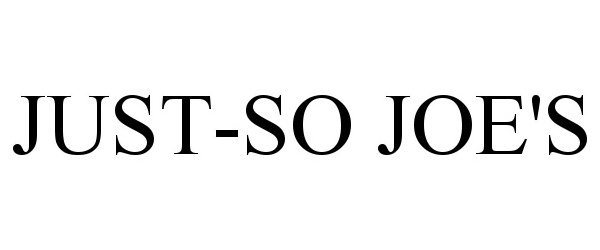  JUST-SO JOE'S