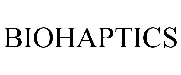 Trademark Logo BIOHAPTICS