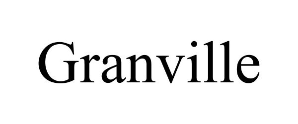 Trademark Logo GRANVILLE