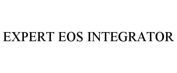 Trademark Logo EXPERT EOS INTEGRATOR