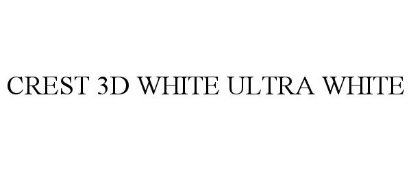  CREST 3D WHITE ULTRA WHITE