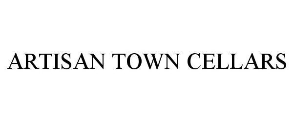 Trademark Logo ARTISAN TOWN CELLARS