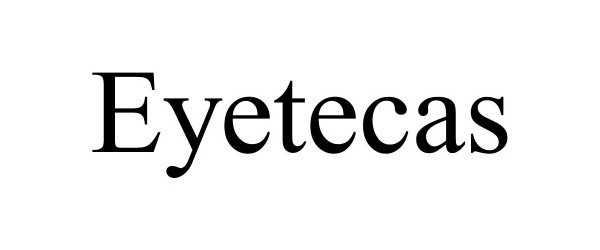 Trademark Logo EYETECAS