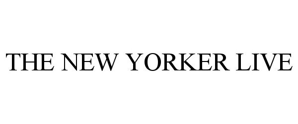  THE NEW YORKER LIVE