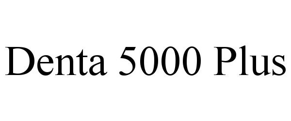 Trademark Logo DENTA 5000 PLUS