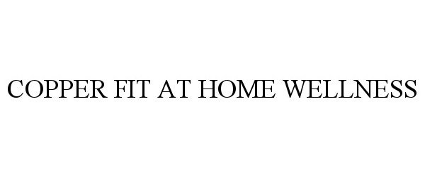  COPPER FIT AT HOME WELLNESS