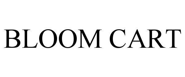 Trademark Logo BLOOM CART