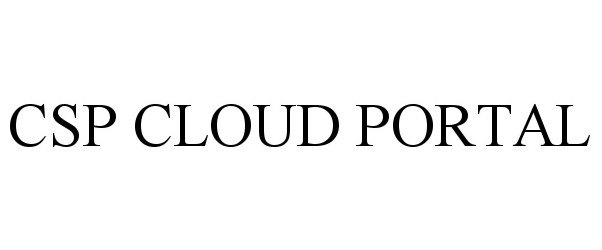 Trademark Logo CSP CLOUD PORTAL