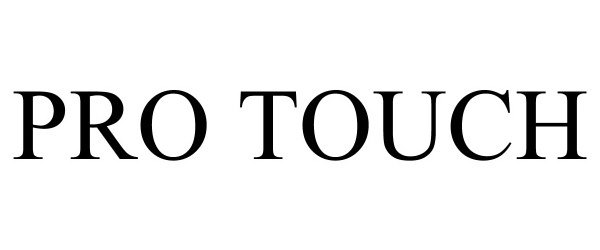 Trademark Logo PRO TOUCH