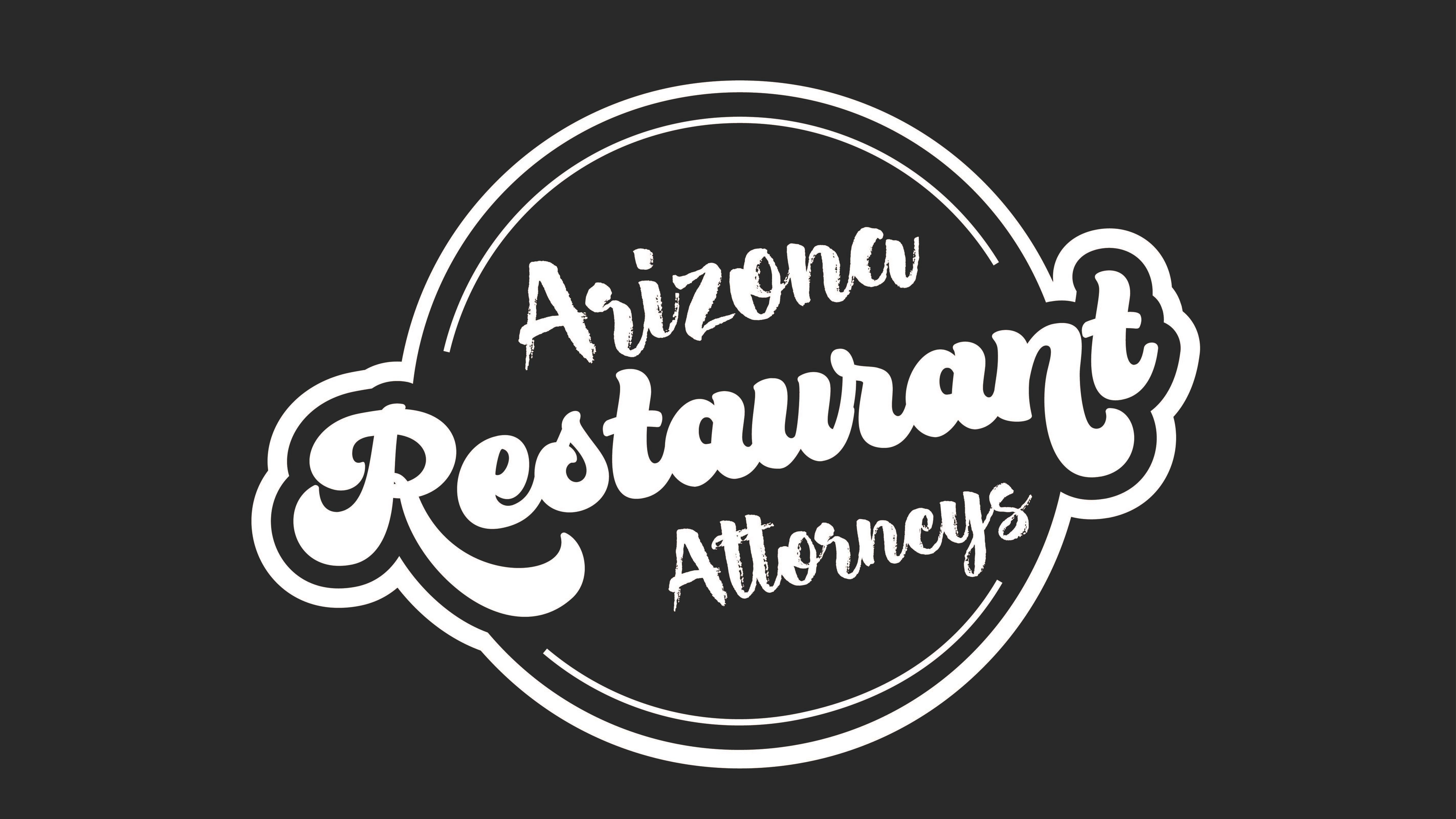  ARIZONA RESTAURANT ATTORNEYS