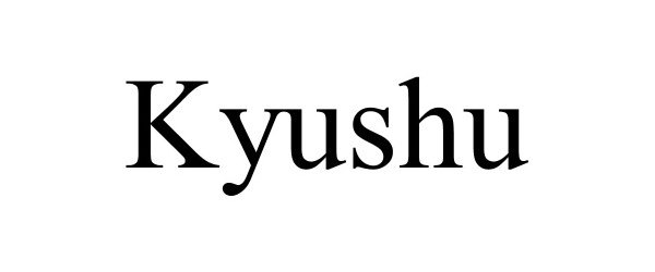 Trademark Logo KYUSHU
