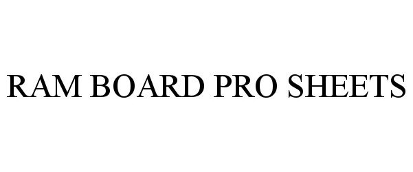  RAM BOARD PRO SHEETS