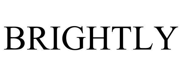 Trademark Logo BRIGHTLY