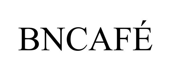 Trademark Logo BNCAFÉ