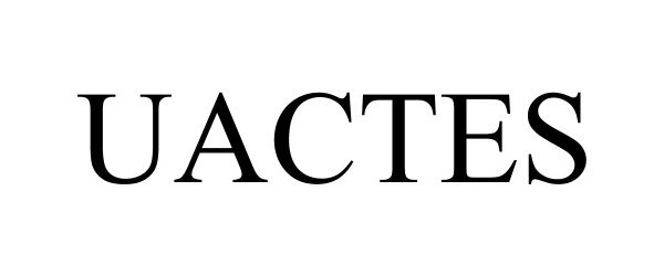 Trademark Logo UACTES