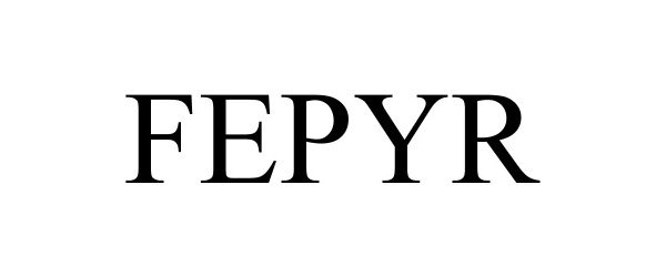 Trademark Logo FEPYR