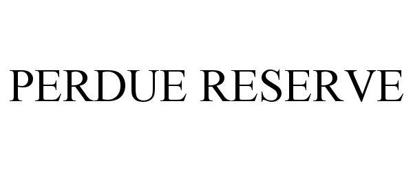 Trademark Logo PERDUE RESERVE