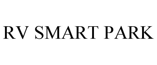 Trademark Logo RV SMART PARK