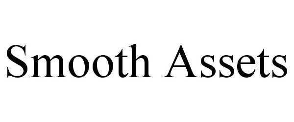 Trademark Logo SMOOTH ASSETS