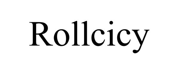 Trademark Logo ROLLCICY