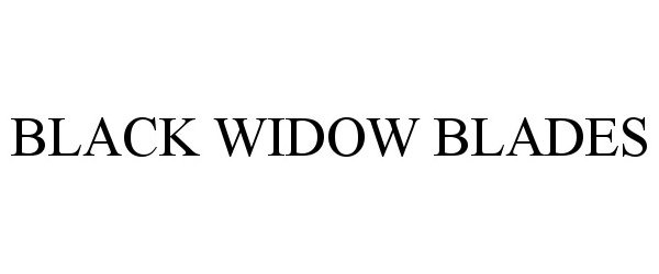  BLACK WIDOW BLADES