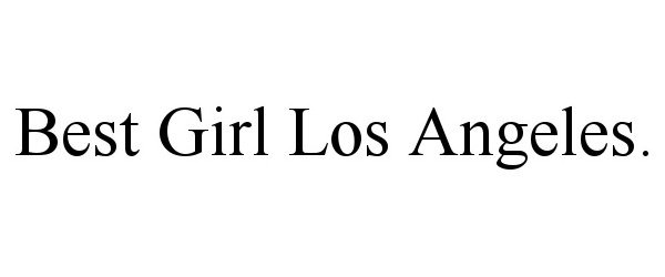  BEST GIRL LOS ANGELES.
