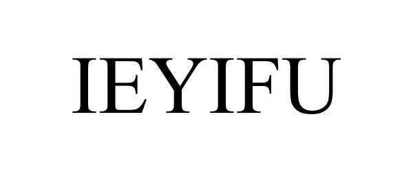 Trademark Logo IEYIFU