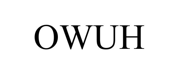 Trademark Logo OWUH