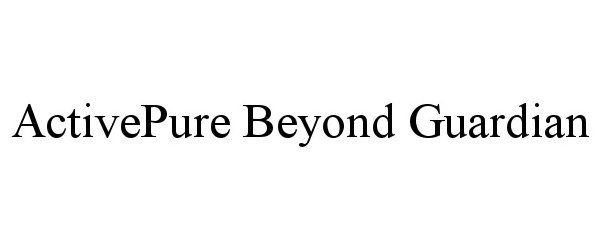 Trademark Logo ACTIVEPURE BEYOND GUARDIAN