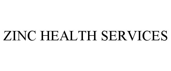 Trademark Logo ZINC HEALTH SERVICES