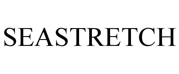 Trademark Logo SEASTRETCH