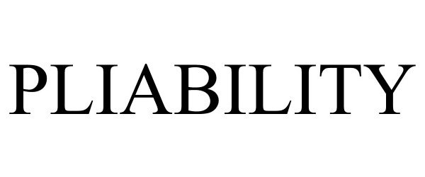 Trademark Logo PLIABILITY