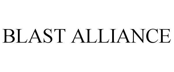 Trademark Logo BLAST ALLIANCE