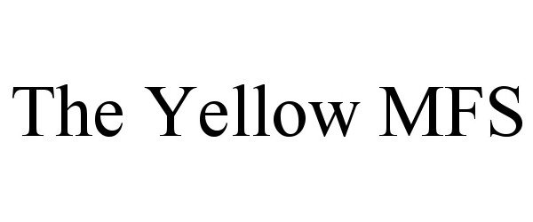 Trademark Logo THE YELLOW MFS