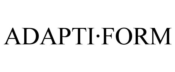 Trademark Logo ADAPTI·FORM