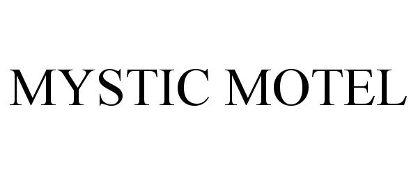 Trademark Logo MYSTIC MOTEL