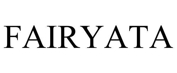 Trademark Logo FAIRYATA