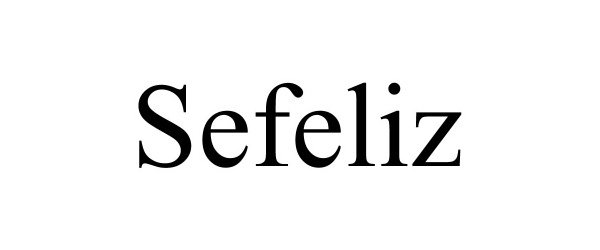 Trademark Logo SEFELIZ