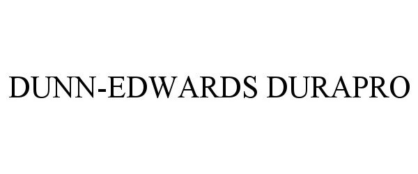 Trademark Logo DUNN-EDWARDS DURAPRO