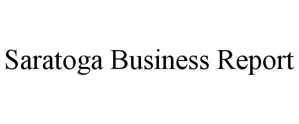  SARATOGA BUSINESS REPORT