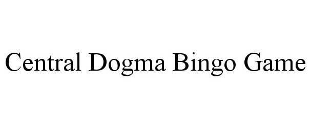 Trademark Logo CENTRAL DOGMA BINGO GAME