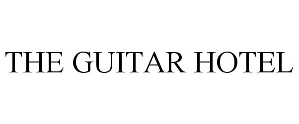  THE GUITAR HOTEL