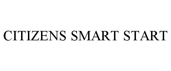  CITIZENS SMART START