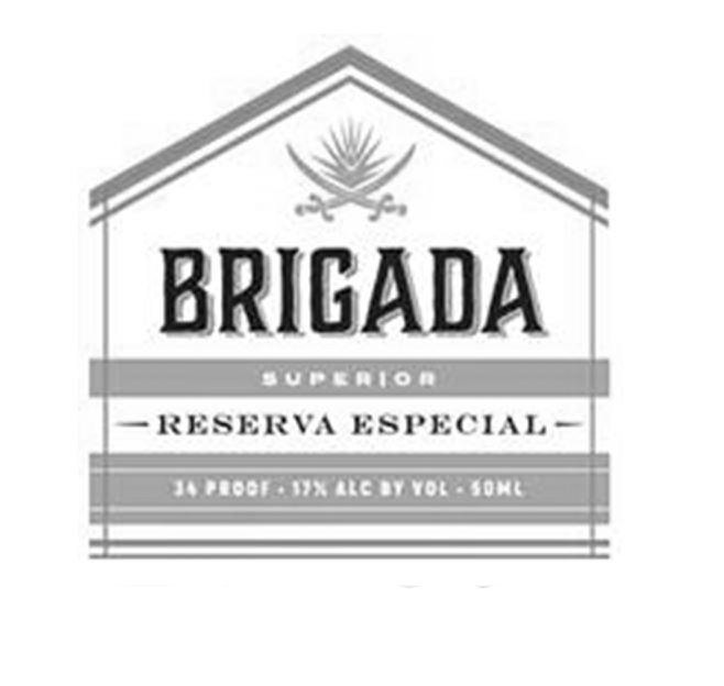 Trademark Logo BRIGADA SUPERIOR RESERVA ESPECIAL 14 PROOF 17% ALCOHOL BY VOL. 50ML