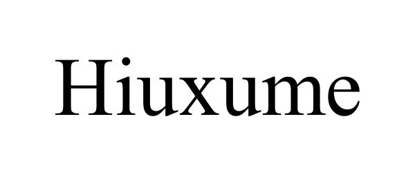 Trademark Logo HIUXUME