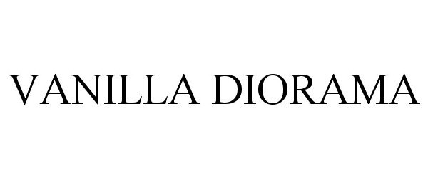 Trademark Logo VANILLA DIORAMA