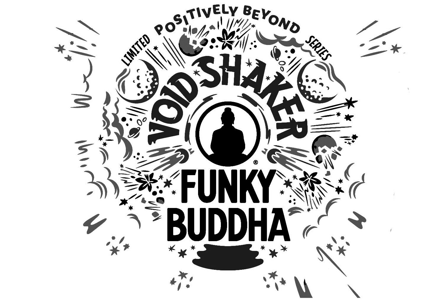  POSITIVELY BEYOND LIMITED SERIES VOID SHAKER FUNKY BUDDHA