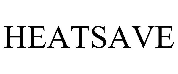 Trademark Logo HEATSAVE